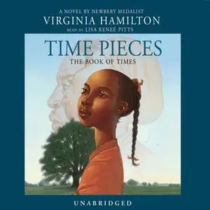 «Time Pieces» by Virginia Hamilton