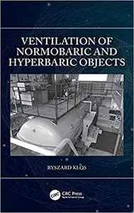 Ventilation of Normobaric and Hyperbaric Objects