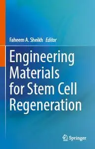Engineering Materials for Stem Cell Regeneration