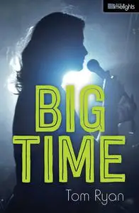 «Big Time» by Tom Ryan