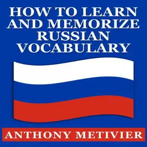 How to Learn and Memorize - Russian Vocabulary