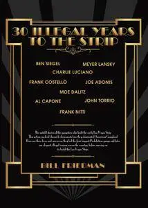 30 Illegal Years To The Strip