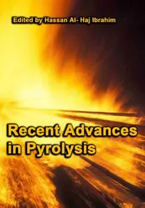 "Recent Advances in Pyrolysis" ed. by Hassan Al- Haj Ibrahim