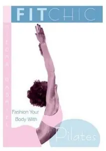 Fit Chic - Fashion Your Body with Pilates - Niedra Gabriel