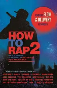 How to Rap 2: Advanced Flow and Delivery Techniques