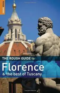 The Rough Guide to Florence and the Best of Tuscany 1 (Rough Guide Travel Guides)(Repost)