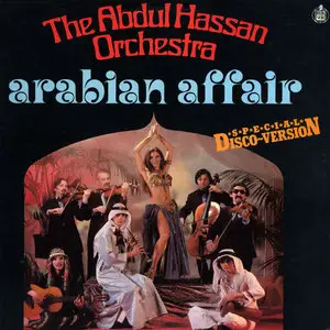 The Abdul Hassan Orchestra - Arabian Affair (Hispavox 1978) 24-bit/96kHz Vinyl Rip