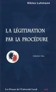 Niklas Luhmann, "Légitimation par la procédure"