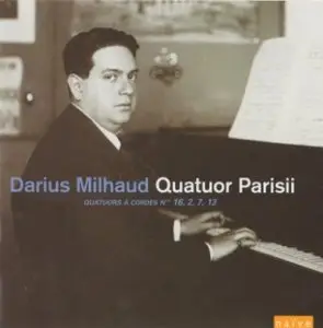 Darius Milhaud - String Quartets nos. 16, 2, 7 and 13 (Quatuor Parisii) [repost]