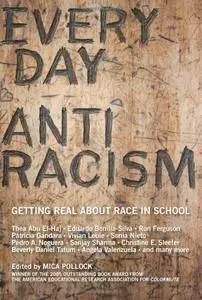 Everyday Antiracism: Getting Real About Race in School (repost)