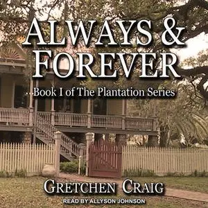 «Always & Forever» by Gretchen Craig