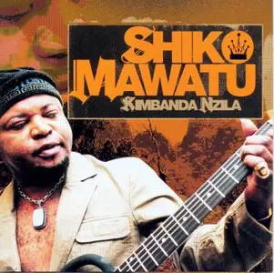 Shiko Mawatu - Kimbandan Zila (2007)