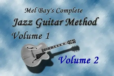 Mel Bay's Complete Jazz Guitar Method