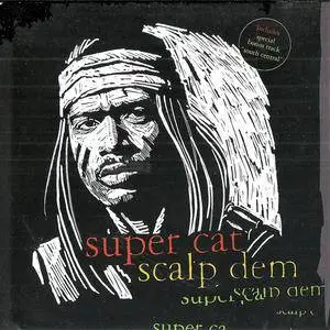 Super Cat - Scalp Dem (US CD5) (1994) {Columbia}