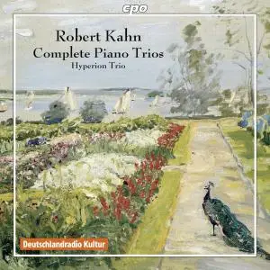 Hyperion Trio - Kahn: Complete Piano Trios (2014)