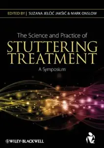 The Science and Practice of Stuttering Treatment: A Symposium (Repost)