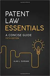 Patent Law Essentials: A Concise Guide