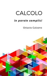 Calcolo in parole semplici