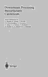 Downstream Processing Biosurfactants Carotenoids by Armin Fiechter (Repost)