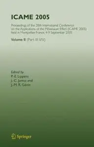 ICAME 2005: Proceedings of the 28th International Conference on the Applications of the Mössbauer Effect (ICAME 2005) held in M