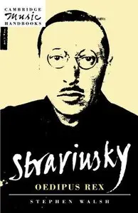 Stravinsky: Oedipus Rex (Cambridge Music Handbooks) 