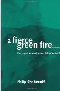 A Fierce Green Fire: The American Environmental Movement (repost)