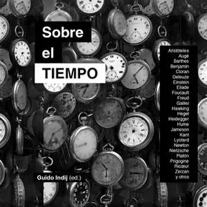 «Sobre el tiempo» by Guido Indij