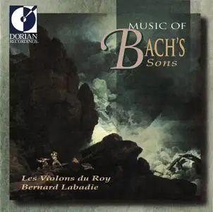 Bernard Labadie, Les Violons du Roy - Music of Bach's Sons (1996)