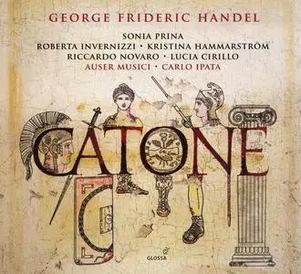 Carlo Ipata, Auser Musici - George Frideric Handel: Catone (2017)