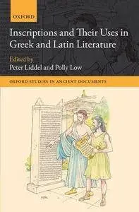 Inscriptions and their Uses in Greek and Latin Literature (Repost)