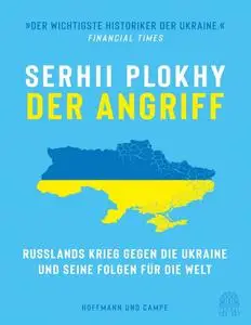 Serhii Plokhy - Der Angriff