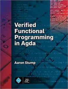 Verified Functional Programming in Agda