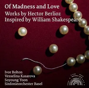 Berlioz: Of Madness and Love (2015)