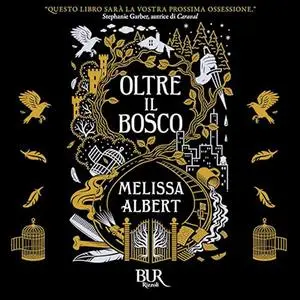 «Oltre il bosco» by Melissa Albert