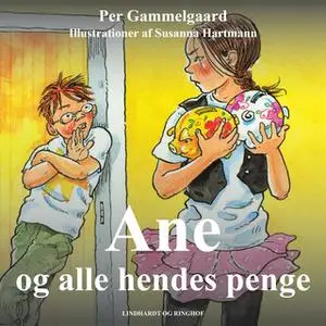 «Ane og alle hendes penge» by Per Gammelgaard