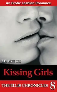 «Kissing Girls» by T.E. Robbens