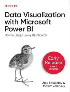 Data Visualization with Microsoft Power BI (2nd Early Release)