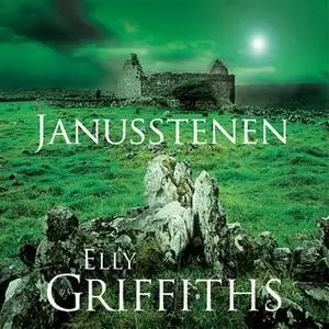 «Janusstenen» by Elly Griffiths