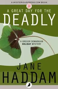 «Great Day for the Deadly» by Jane Haddam