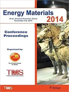 Energy Materials 2014: Conference Proceedings