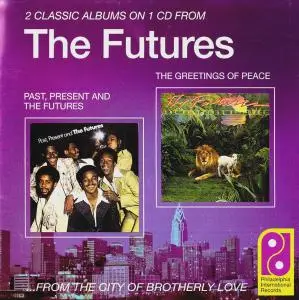 The Futures - Past, Present & The Futures (1978) & Greetings of Peace (1980) [1999, Remastered]