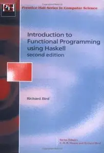 Introduction To Functional Programming Using Haskell (2nd edition) (Repost)