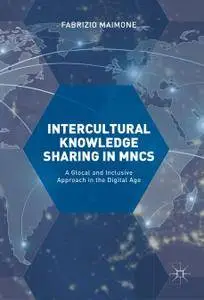 Intercultural Knowledge Sharing in MNCs: A Glocal and Inclusive Approach in the Digital Age