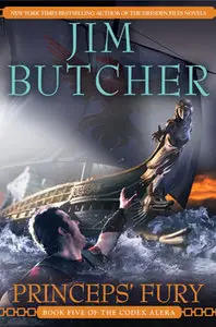 Princeps' Fury - Codex Alera Book 5