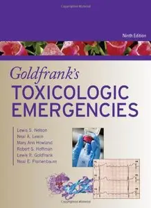 Goldfrank's Toxicologic Emergencies, Ninth Edition (repost)