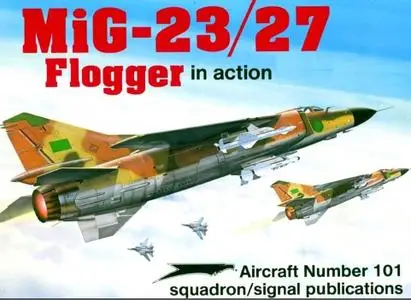 MiG-23/27 Flogger in action - Aircraft