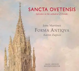 Jone Martinez, Forma Antiqva & Aaron Zapico - Sancta Ovetensis (Splendor in the Cathedral of Oviedo) (2022) [24/48]