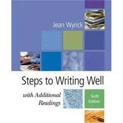 Steps to Writing Well with Additional Readings