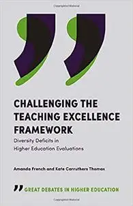 Challenging the Teaching Excellence Framework: Diversity Deficits in Higher Education Evaluations