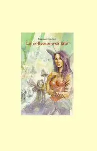 La collezione di fate